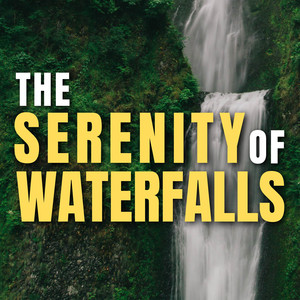 The Serenity of Waterfalls album