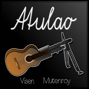 Mutenroy & VI$EN - Atulao