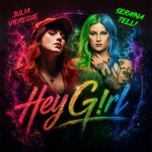 Hey G!rl by Seraina Telli, Julia Vieregge