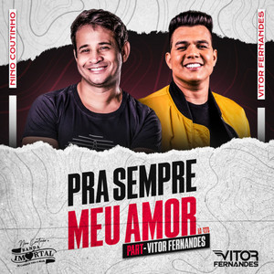 Pra Sempre Meu Amor [Ao Vivo] (feat. Vitor Fernandes)