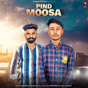 Noor Sidhu - Pind Moosa