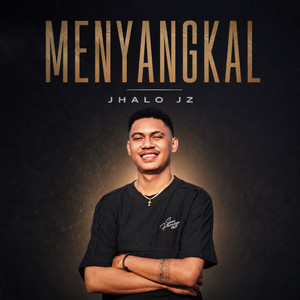 Menyangkal by Jhalo Jz, Rii Jahvaas, Febry Steel