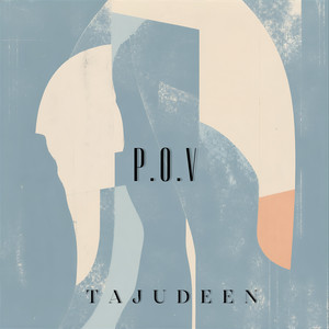 P.O.V by Tajudeen