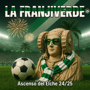 La Franjiverde (Ascenso del Elche 2024/2025)