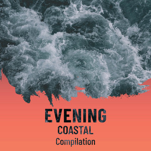 zZz Evening Coastal Compilation zZz album