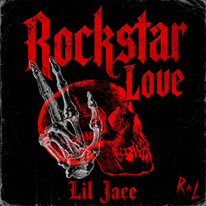 Rockstar Love by Lil Jace