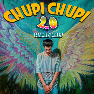 Hamid Mals - Chupi Chupi 2.0 (feat. Raaz Hridoy)