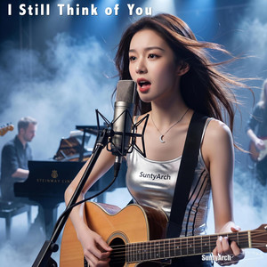 I Still Think of You by SuntyAion