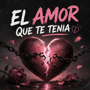 EL AMOR QUE TE TENIA by MELOUSDJ