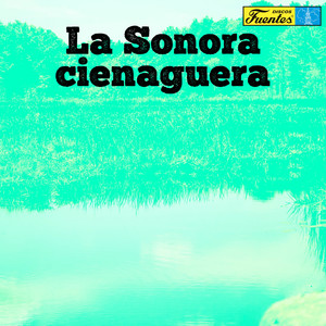 la sonora cienaguera