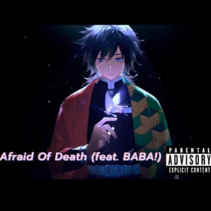 Afraid Of Death by NEW ERA!, NxSignxl, BABA!