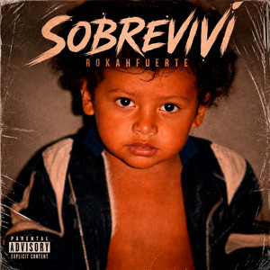 Sobreviví by Rokahfuerte