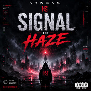 Signal in Haze by KYNEKS