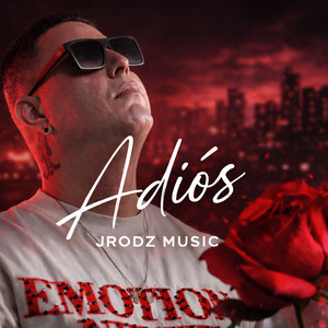 Adiós by JRodz Music