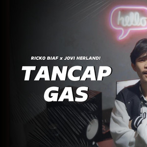 Tancap Gas by Jovi herlandi, RICKO BIAF
