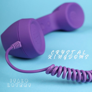 Crystal Kingdoms - Radio Mix by Italo Lovers