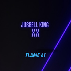 FLAME AT by Jusbell king xx