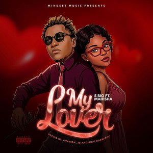 S Bio - My Lover (feat. Queen Maisha)