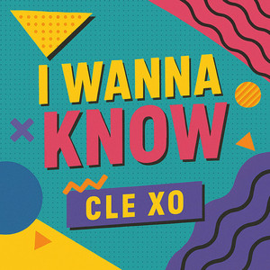 I Wanna Know by Cleomclain