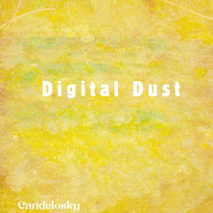 Digital Dust by Candelosky