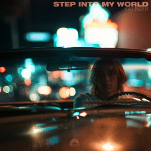 Step into My World by KAI NØIR
