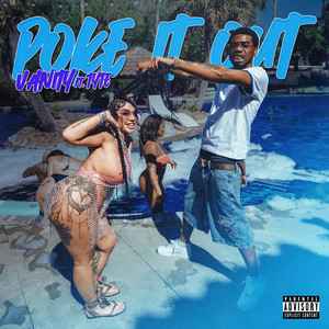 Poke It Out by Vanity, TYTE
