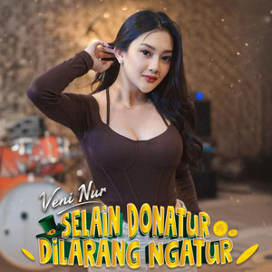 Selain Donatur Dilarang Ngatur by Veni Nur