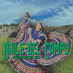 Baile del Campo by Bastagos del Sol
