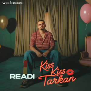 Readi - Kiss Kiss Tarkan