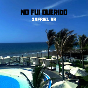 No fui querido by Zafriel VR