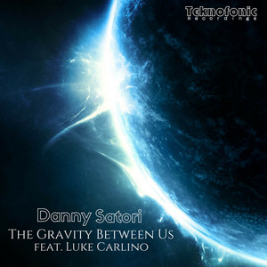 Danny Satori ft Luke Carlino – The Gravity Between Us (Acapella)