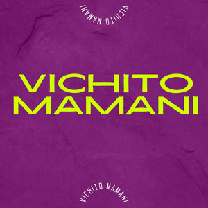 VICHITO MAMANI - Chabela