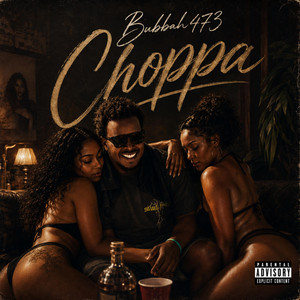 Bubbah473 (Choppa) by Bubbah473