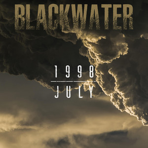 July, 1998 by Blackwater, Killstreak
