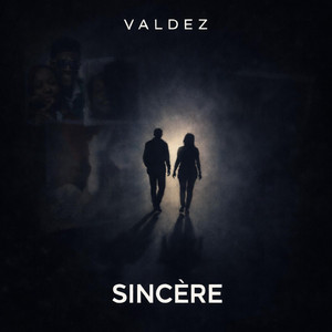 G~VALDEZ - Sincère