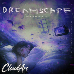 Dreamscape by CloudArc