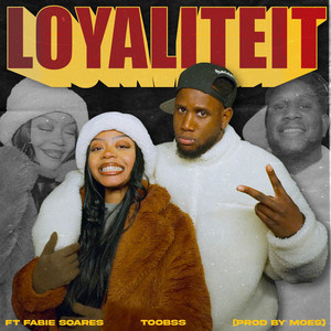 Loyaliteit by Toobss, Fabie Soares