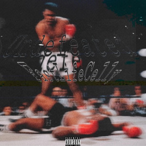 Undefeated by FastLifeCelly