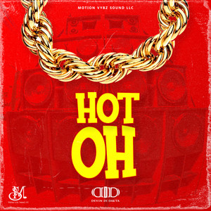 Devin Di Dakta & Dj Slow Motion - Hot Oh