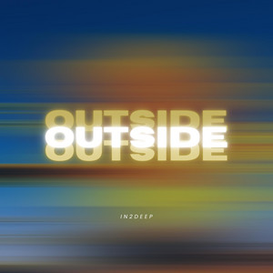 Outside by In2Deep