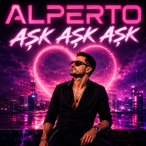 Aşk Aşk Aşk by Alperto