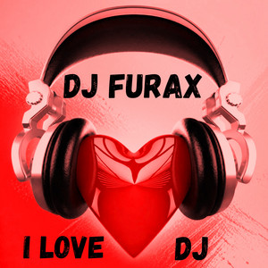 Dj Furax – I Love Dj (Acapella)