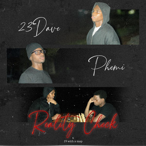Reality Check by 23Dave, Phemi