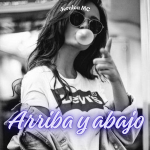 Arriba y abajo by Jeralca MC