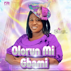 Funmipraise Omomajemu - Olorun mi gbami