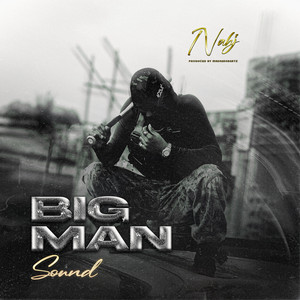 Nahj - Big Man Sound