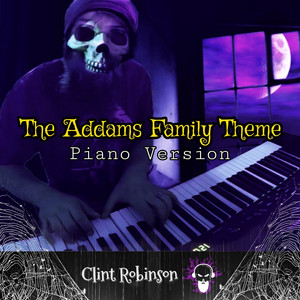 Clint Robinson - The Addams Family Theme (Piano Version)