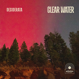 Clear Water by Desiderata