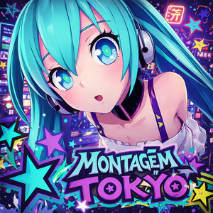 MONTAGEM TOKYO