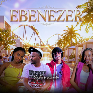 The Wamagatas - EBENEZER